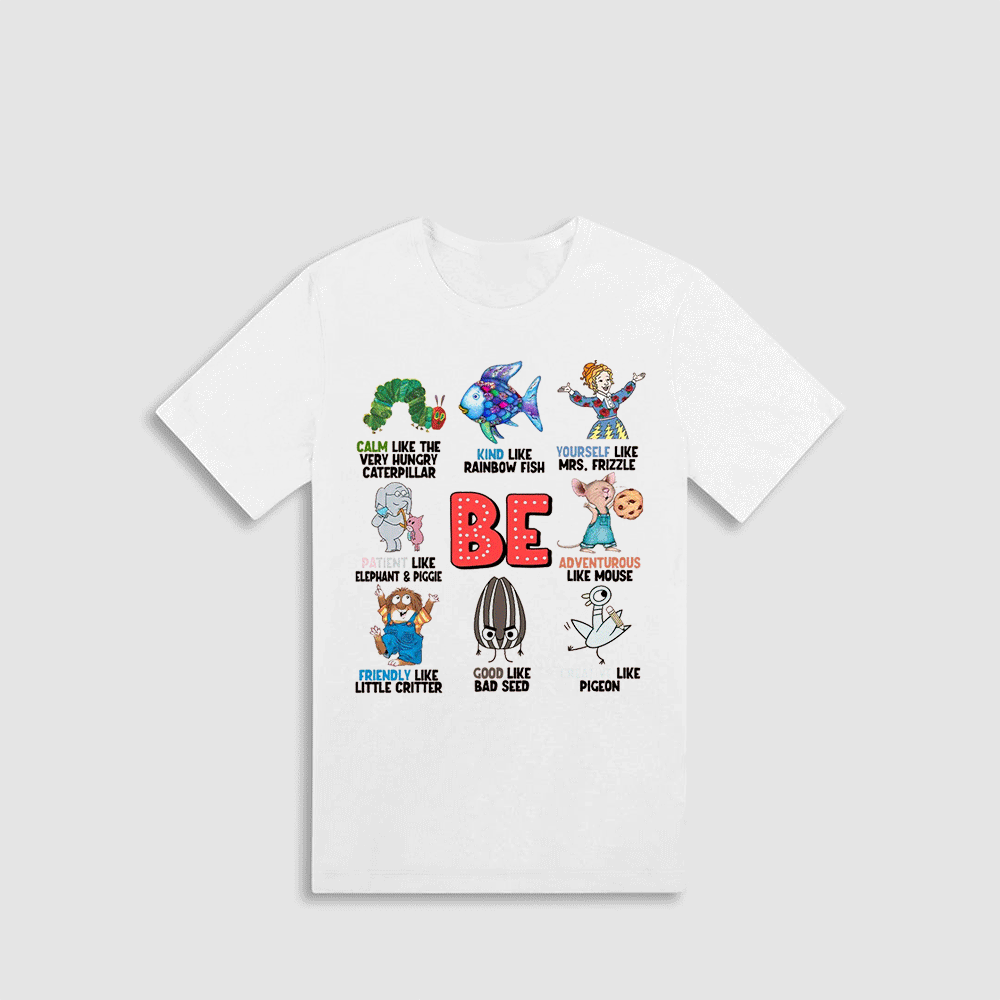 The image is a white t-shirt with a graphic design featuring various cartoon characters and text related to the word "BE".
