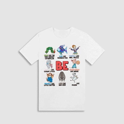 The image is a white t-shirt with a graphic design featuring various cartoon characters and text related to the word "BE".