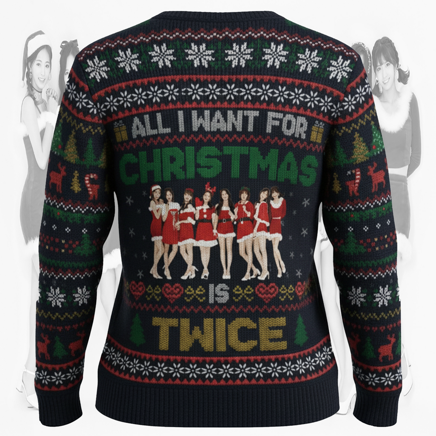 All I Want For Christmas Is Twice Ugly Sweater