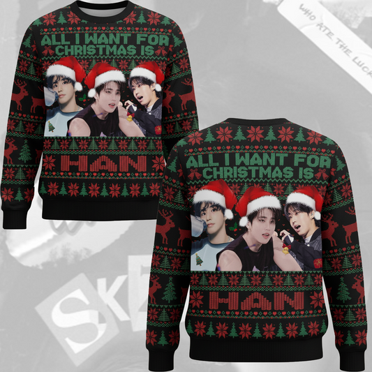 All I Want For Christmas Is Han Ugly Sweater Gift For Lovers