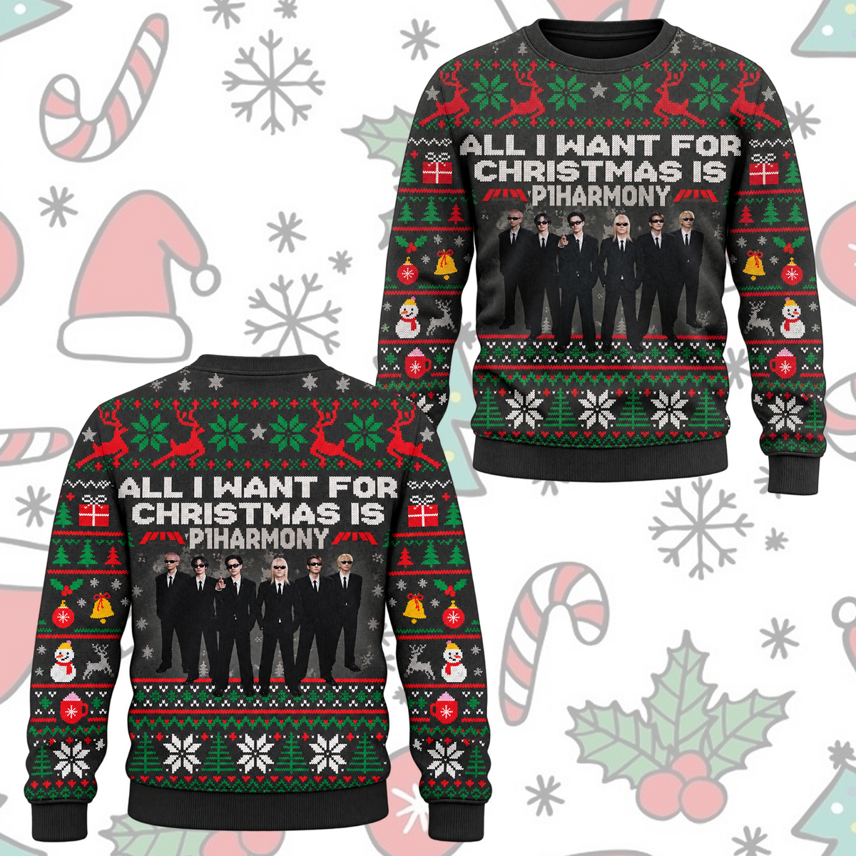 Dramatic P1Harmony All I Want For Christmas Is You Festive Reindeer Ugly Christmas Sweater For P1ece